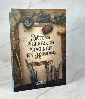 Bâtons, pierres, os et racines en Hoodoo - Aeternum - Bâtons, pierres, os et racines en Hoodoo - # boutique ésoterisme# - #wicca#