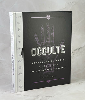Occulte - Sorcellerie, Magie et Alchimie de l’Antiquité à nos jours