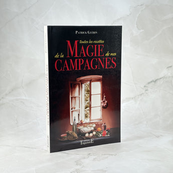Toutes les recettes de la magie de nos campagnes
