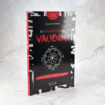 Le Grand Livre du Vaudou - Les secrets dévoilés