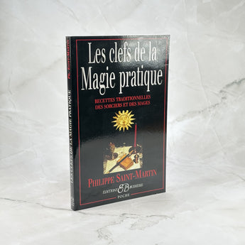 Les clefs de la Magie pratique