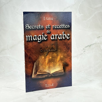 Secrets et recettes de magie arabe