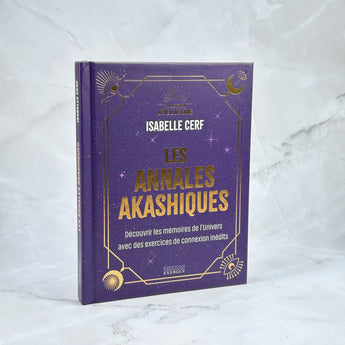 Les annales akashiques - Découvrir les mémoires de l'Univers avec des exercices de connexion inédits