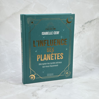 L'influence des planètes - Décrypter les cycles astraux qui nous façonnent