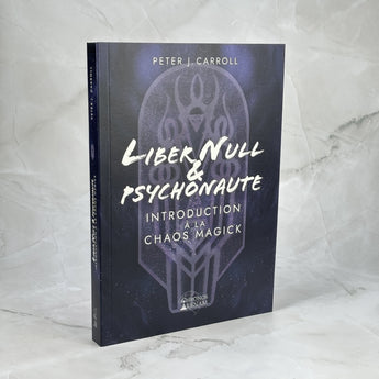 Liber Null & Psychonaute - Introduction à la Chaos Magick