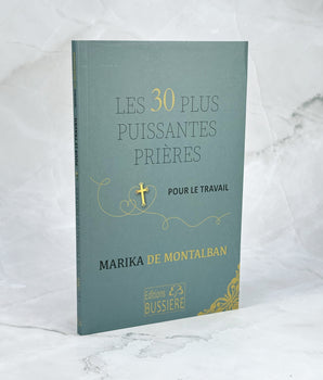 Les 30 plus puissantes prières pour le travail