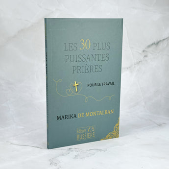 Les 30 plus puissantes prières pour le travail