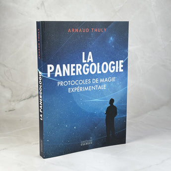 La Panergologie - Protocoles de magie expérimentale