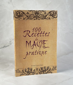 100 recettes de magie pratique