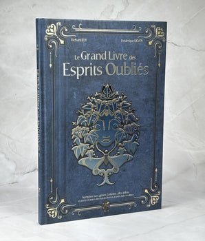 Le Grand Livre des Esprits Oubliés - Nymphes, faes, génies, farfadets, alfes, follets et autres créatures