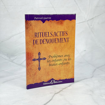 Rituels actifs de dénouement - Problèmes avec les enfants ou les beaux-enfants