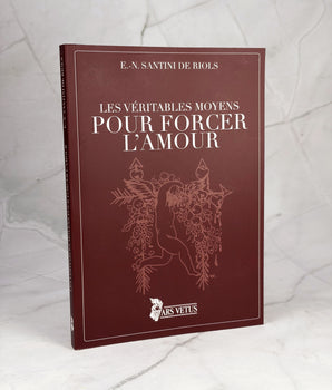 Les véritables moyens pour forcer l'amour