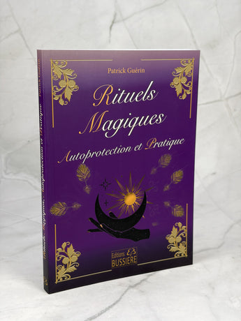 Rituels magiques - Autoprotection et Pratique