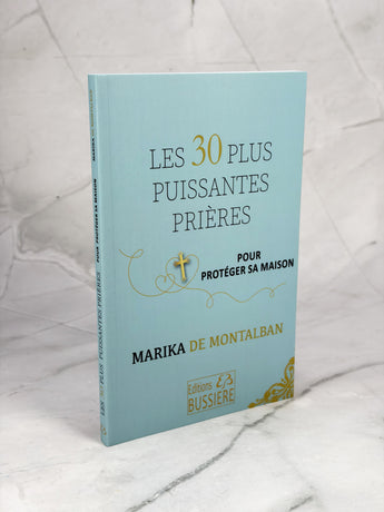 Les 30 plus puissantes prières pour protéger sa maison