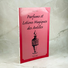 Parfums et Lotions Magiques des Antilles