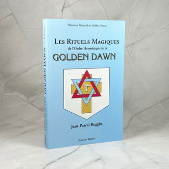 Les Rituels Magiques de l'Ordre Hermétique de la Golden Dawn - Aeternum - Les Rituels Magiques de l'Ordre Hermétique de la Golden Dawn - # boutique ésoterisme# - #wicca# 