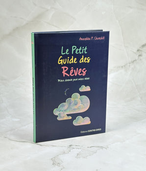 Le Petit Guide des Rêves - Mieux dormir pour mieux rêver