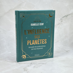 L'influence des planètes - Décrypter les cycles astraux qui nous façonnent