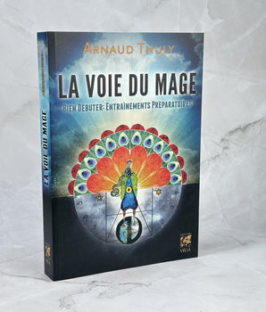 La voie du mage - Bien débuter : entraînements préparatoires