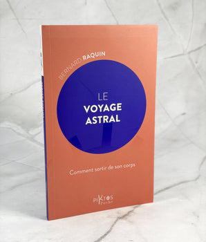 Le voyage astral - Comment sortir de son corps
