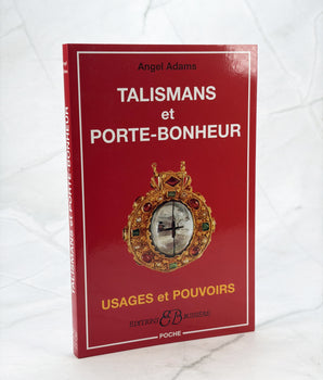 Talismans et porte-bonheur - Usages et pouvoirs