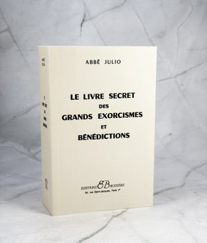Le Livre secret des grands exorcismes et bénédictions